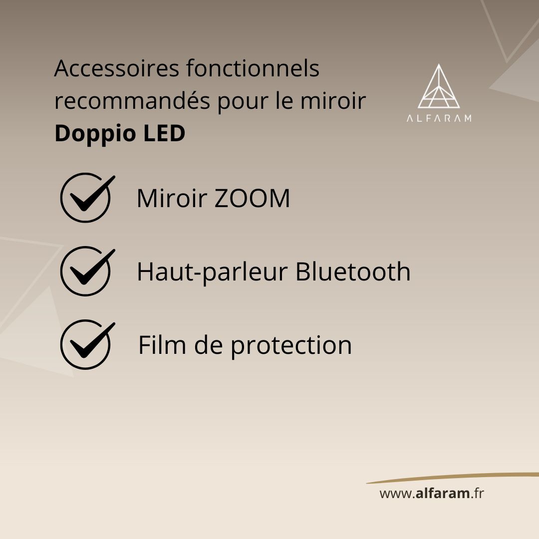 Accessoires recommandés pour le miroir DOPPIO LED